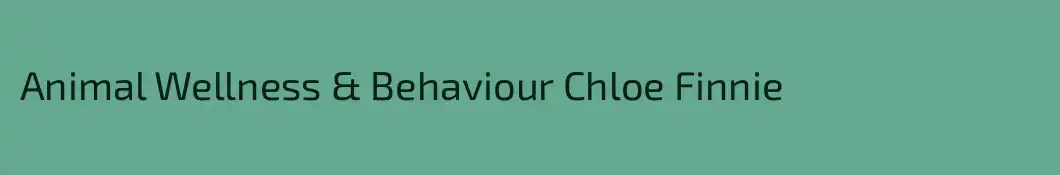 Animal Wellness & Behaviour Chloe Finnie
